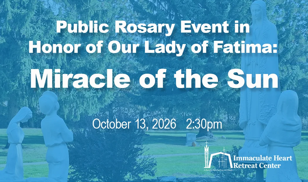 Public Rosary Event in Honor of Our Lady of Fatima: Miracle of the Sun